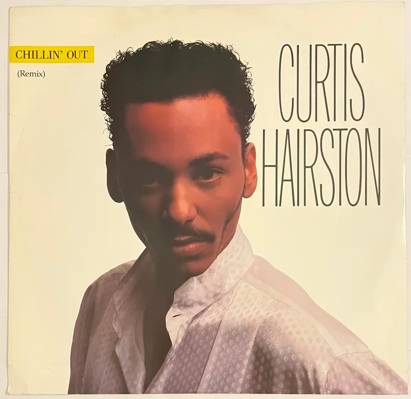 Time-Limited Curtis Hairston - Chillin' Out 12" Single– museum vinyl