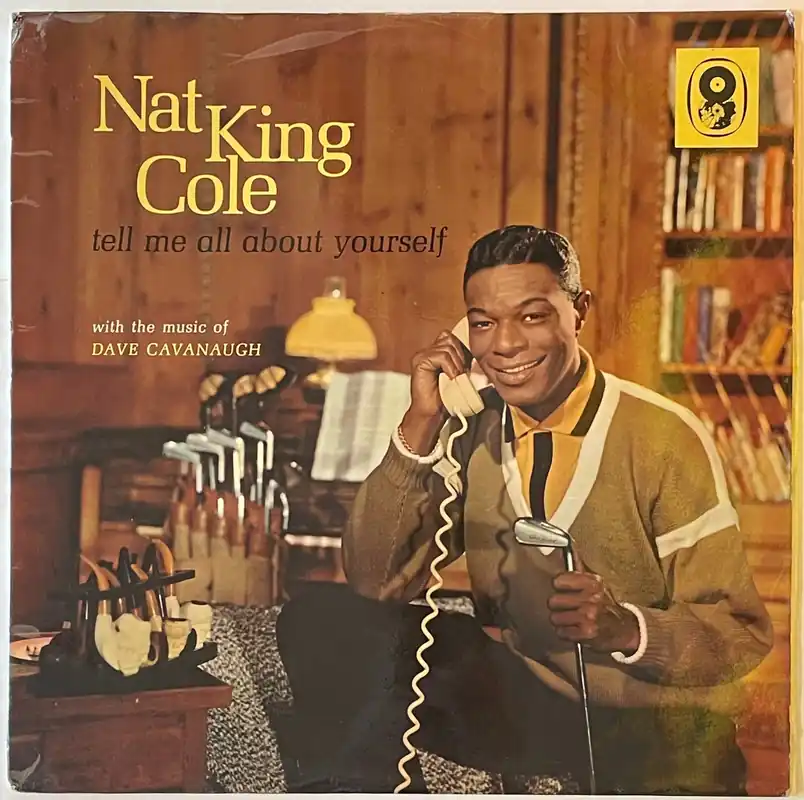 Nat King Cole - Tell Me About Yourself Lp– museum vinyl Limited Edition