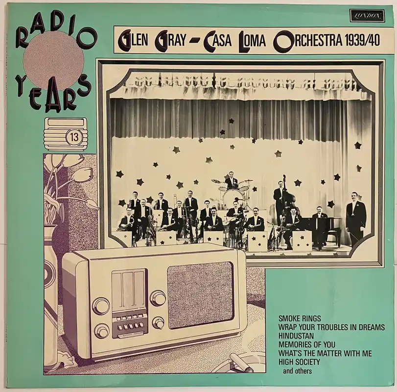 Glen Gray And The Casa Loma Orchestra – The Radio Years No. 13 1939/4– museum vinyl Money Back Guarantee