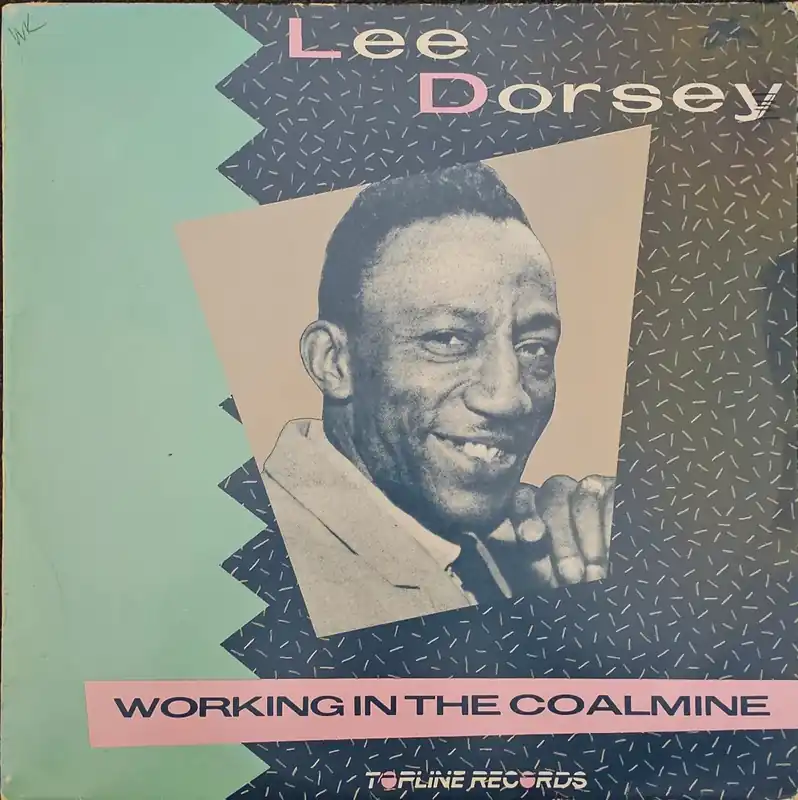 Lee Dorsey - Working In The Coalmine Lp– museum vinyl Final Sale