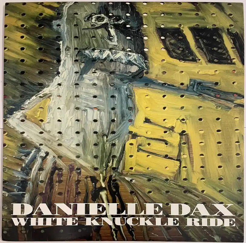 Wholesale Danielle Dax - White Knuckle Ride 12" Single– museum vinyl