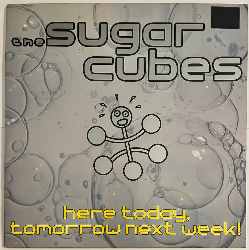 The Sugarcubes - Here Today, Tomorrow Next Week! Lp– museum vinyl Place Order