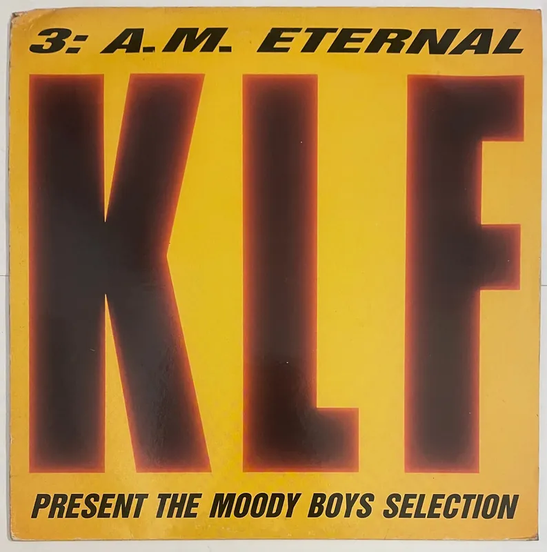 Seasonal Sale The KLF – 3 A.M. Eternal (The Moody Boys Selection) 12" Single– museum vinyl