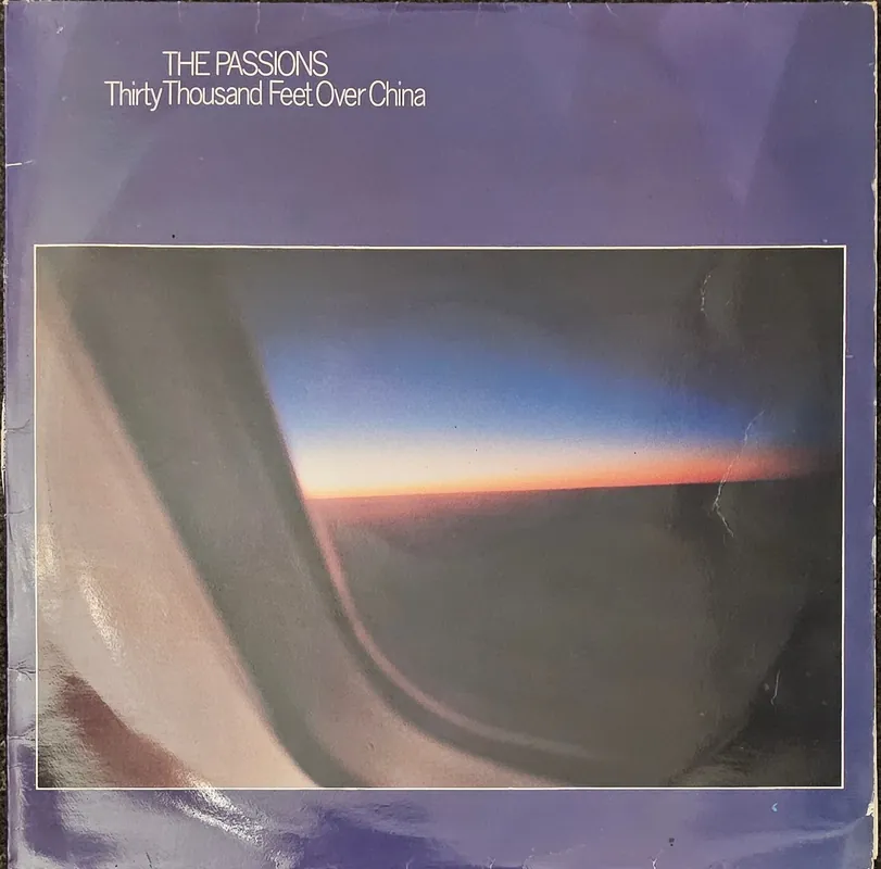 The Passions - Thirty Thousand Feet Over China Lp– museum vinyl Discount